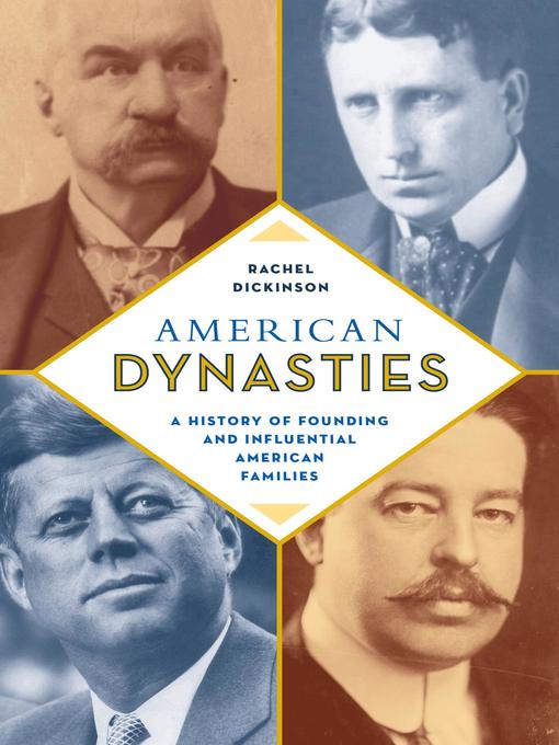 Title details for American Dynasties by Rachel Dickinson - Available